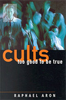 Cults: Too Good To Be True (Harper Collins 1999)